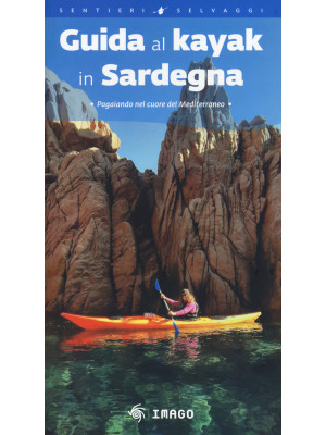 Guida al kayak in Sardegna....