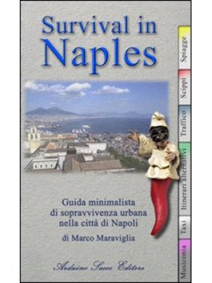 Survival in Naples. Guida m...
