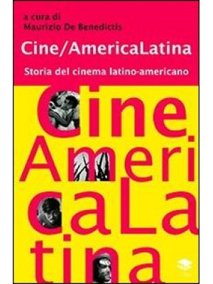 Cine/America Latina. Storia...