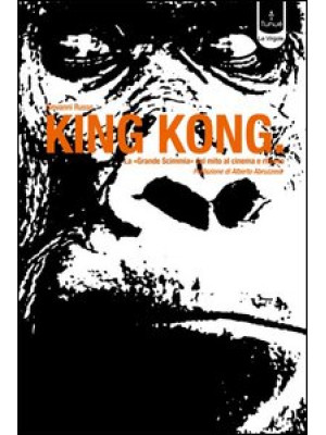 King Kong. La «Grande scimm...