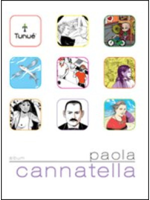 Paola Cannatella. Ediz. ill...