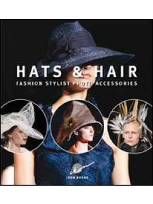 Hats & hairs. Fashion styli...