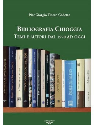 Bibliografia Chioggia. Remi...