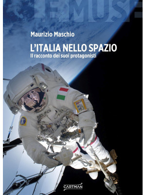 L'Italia nello spazio. Il r...