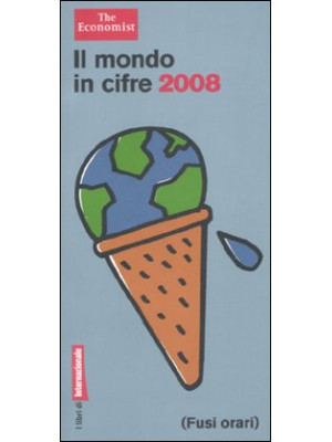 Il mondo in cifre 2008