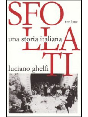 Sfollati. Una storia italiana