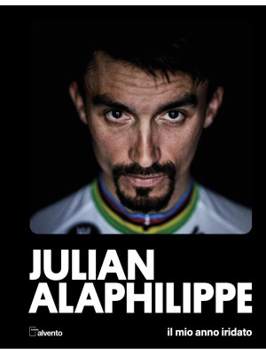 Julian Alaphilippe. Il mio ...