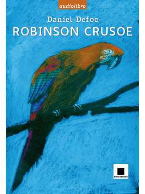 Robinson Crusoe. Ediz. a ca...