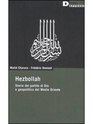 Hezbollah. Storia del parti...