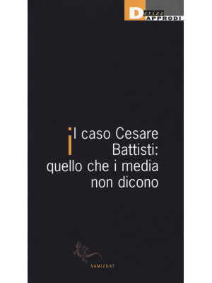 Il caso Cesare Battisti: qu...