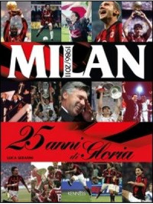 Milan. 25 anni di gloria. 1...