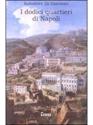 I dodici quartieri di Napoli