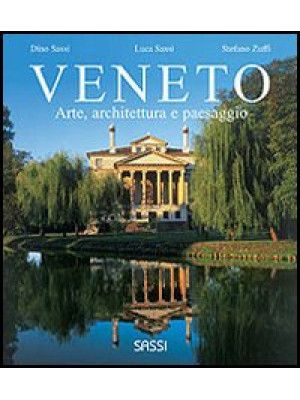 Veneto. Arte, architettura ...