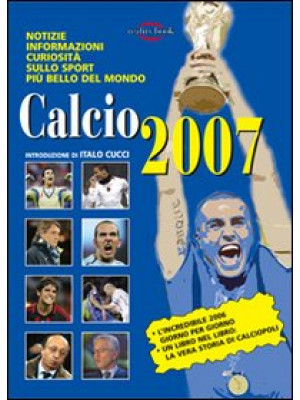 Calcio 2007. Notizie, infor...