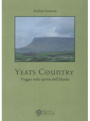 Yeats country. Viaggio nell...
