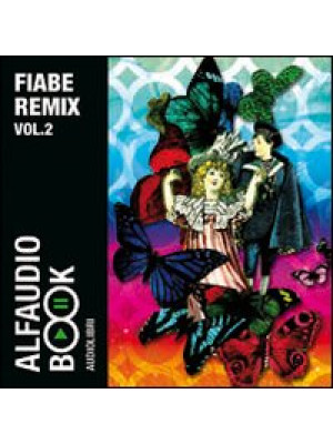 Fiabe remix. Audiolibro. CD Audio. Vol. 2