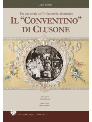 Il «conventino di Clusone»....