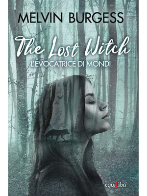 The Lost Witch. L'evocatric...