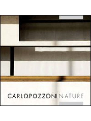 Carlo Pozzoni nature. Ediz....
