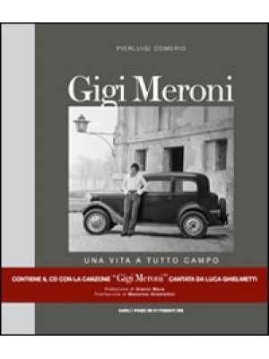 Gigi Meroni. Una vita a tut...
