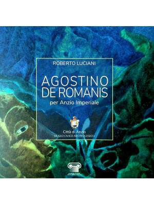 Agostino De Romanis per Anz...