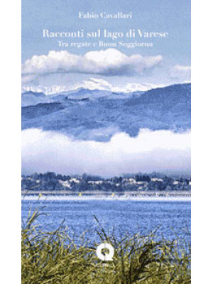Racconti sul lago di Varese...