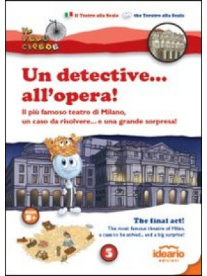 Un detective... all'opera!....