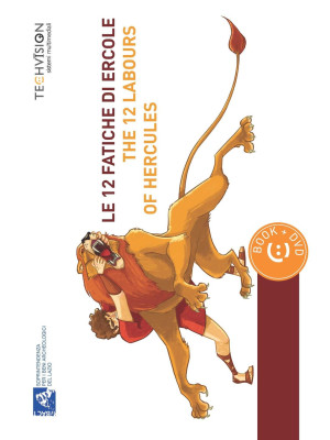 Le 12 fatiche di Ercole-The 12 labours of Hercules. Ediz. bilingue. Con DVD