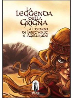 La leggenda del Grigna. Al ...