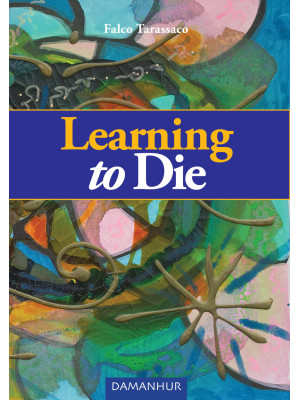 Learning to die