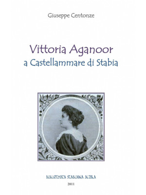 Vittoria Aganoor a Castella...