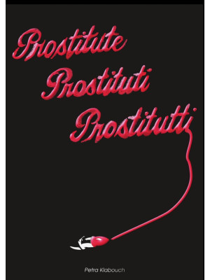 Prostitute, prostituti, pro...