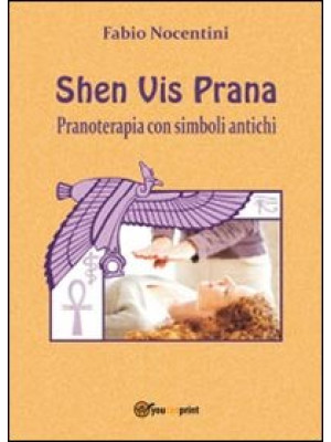 Shen Vis Prana. Pranoterapi...