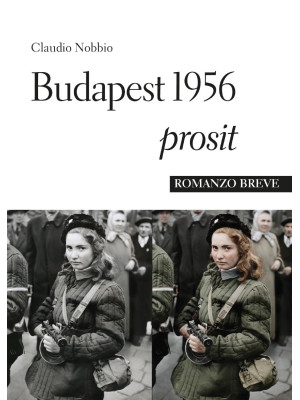 Budapest 1956 Prosit
