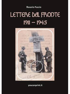 Lettere dal fronte 1911-1945