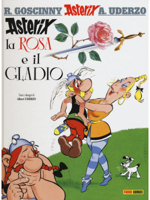 Asterix, la rosa e il gladi...