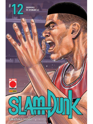 Slam Dunk. Vol. 12: Shohoku...