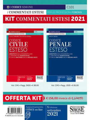 Kit Commentati Estesi 2021: Codice Civile Esteso-Codice Penale Esteso. Annotati esclusivamente con le massime significative e con le sentenze delle Sezioni Unite