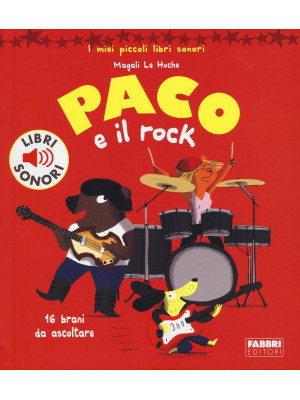 Paco e il rock. Ediz. illus...