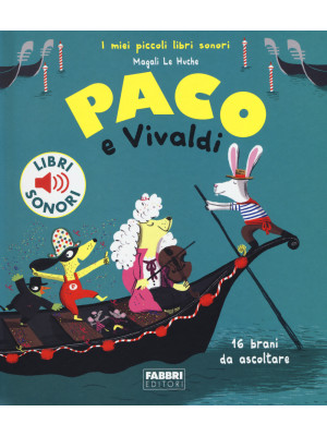 Paco e Vivaldi. Ediz. a colori