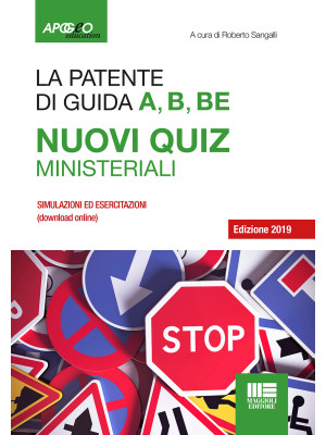 La patente A, B, B-E. Nuovi quiz ministeriali 2019. Con Contenuto digitale per download e accesso on line