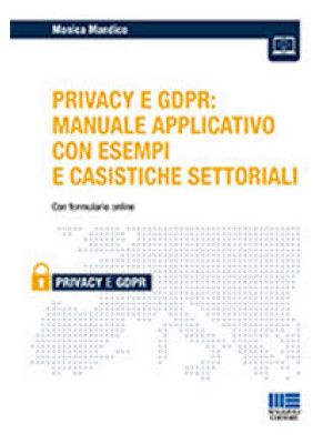 iL Privacy e GDPR: manuale ...