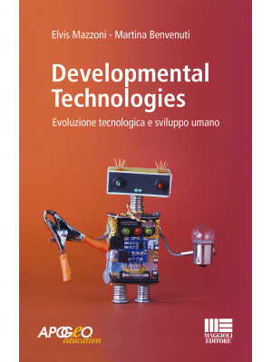 Developmental technologies. Evoluzione tecnologica e sviluppo umano