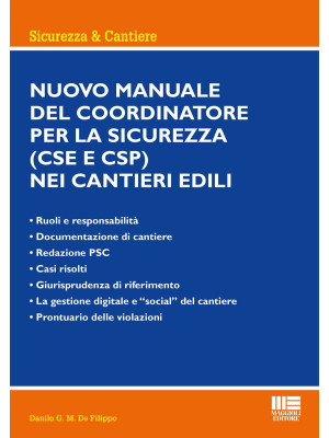 Nuovo manuale del coordinatore per la sicurezza (CSE e CSP) nei cantieri edili