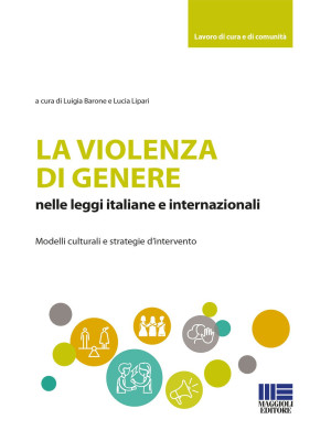 La violenza di genere nelle leggi italiane e internazionali