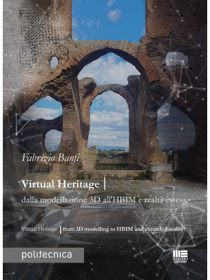 Virtual heritage. Dalla mod...