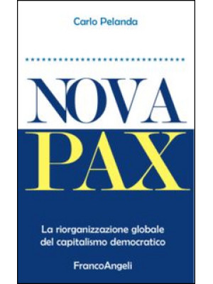 Nova Pax. La riorganizzazio...