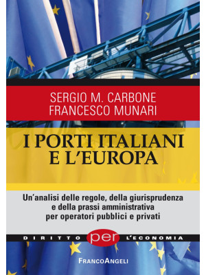 I porti italiani e l'Europa...