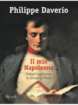 Il mio Napoleone. Indagini ...