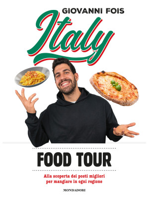 Italy food tour. Alla scope...